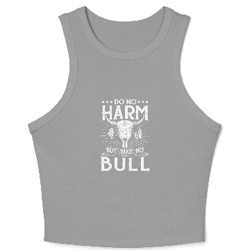 Discover Do no Harm but take no Bull skull gift Baseball Jerseys Crop Tank Top