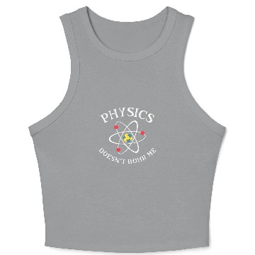 Discover Funny Physics Nerd Science Geek Quantum Physics Crop Tank Top