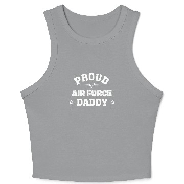 Discover Proud Air Force Daddy Crop Tank Top,Air Force Crop Tank Top.