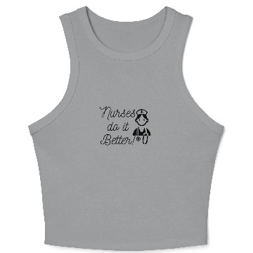 Discover Nurses do it better Crop Tank Top
