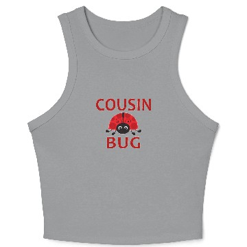 Discover Cousin Bug Funny Ladybug Cousin Crop Tank Top