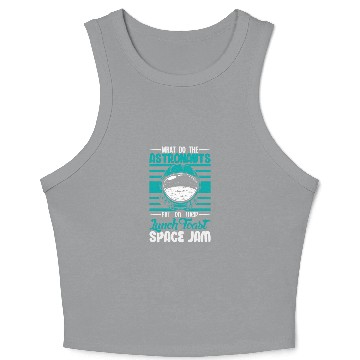 Discover Astronauts Lunch toast Space Jam space Crop Tank Top