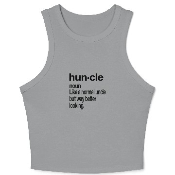 Discover funny cool Uncle Gift Hunkle Definition Crop Tank Top