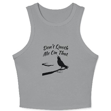 Discover Funny Edgar Allan Poe Quoth The Raven Nevermore Qu Crop Tank Top