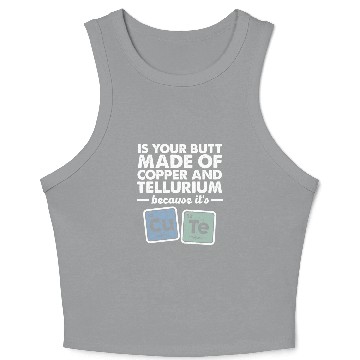 Discover CuTe Copper Tellurium Chemistry Periodic Elements Crop Tank Top