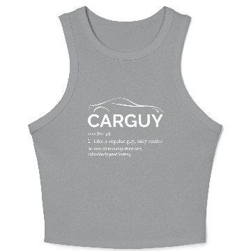 Discover Car Guy Definition I - Cool Car Crop Tank Top