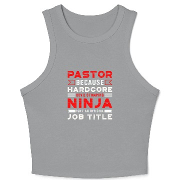 Discover Pastor Devil Stomping Ninja Official Job Title Crop Tank Top