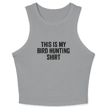 Discover This Is My Bird Hunting Crop Tank Top