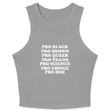Discover Pro people pro black pro brown pro queer pro trans Crop Tank Top