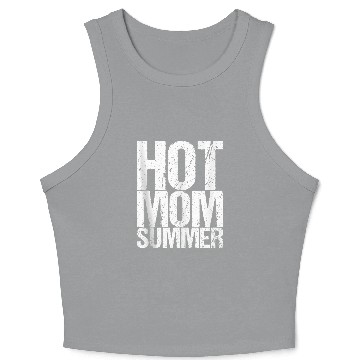 Discover Hot Mom Summer Crop Tank Top Crop Tank Top