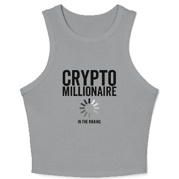 Discover Bitcoin Crypto Millionaire Loading In The Making Crop Tank Top