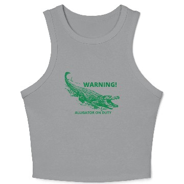 Discover WARNING! Alligator On Duty Crop Tank Top