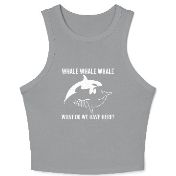 Discover Whale Whale Whale What Do We Have Here Crop Tank Top