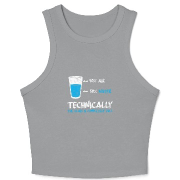 Discover Funny Glass Half Full Science Teacher Apparel Crop Tank Top
