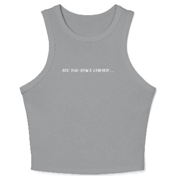 Discover See You Space Cowboy Crop Tank Top
