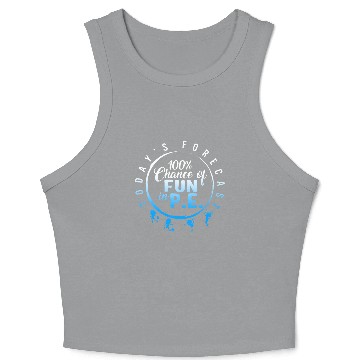 Discover Physical Education Teacher Crop Tank Top, Today's