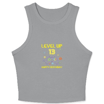 Discover LEVEL UP 13 HAPPY BIRTHDAY Crop Tank Top