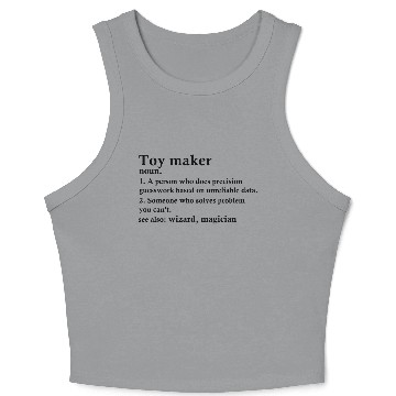 Discover Toy Maker Funny Definition Crop Tank Top