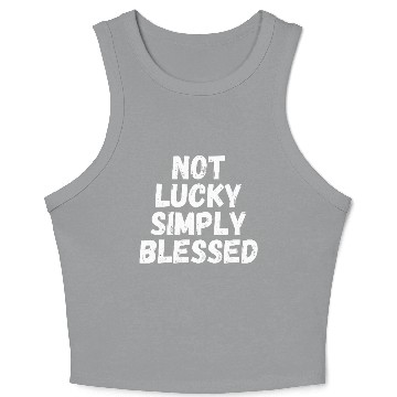Discover Not Lucky Simply Blessed Crop Tank Top