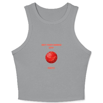 Discover GET YOUR HANDS OFF MARS Crop Tank Top