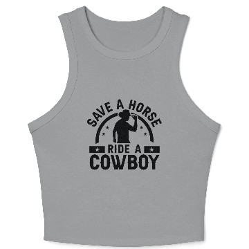 Discover Save A Horse Ride A Cowboy Crop Tank Top