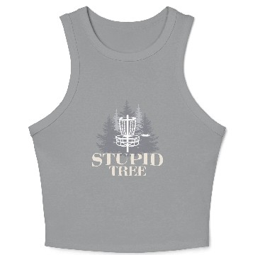Discover Stupid Tree Funny Disc Golf Product Crop Tank Top