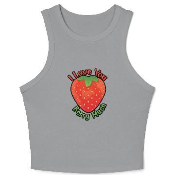 Discover I Love You BERRY Much Crop Tank Top