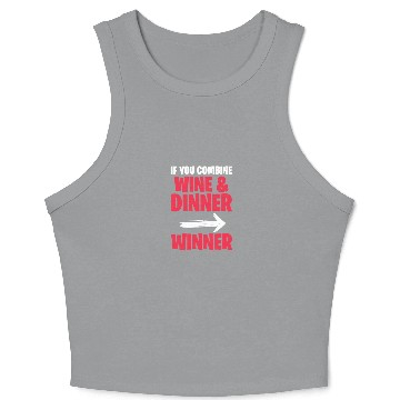 Discover If You Combine Wine & Dinner Winner Crop Tank Top