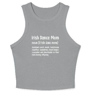 Discover Irish Dance Mom Crop Tank Top