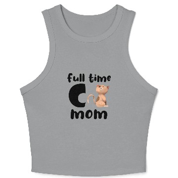 Discover Full Time Cat Mom Crop Tank Top