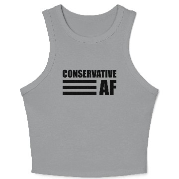 Discover CONSERVATIVE AF Republican Support Anti Liberal Crop Tank Top