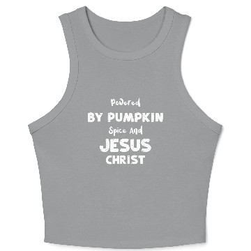 Discover Powered By Pumpkin Spice And Jes... Crop Tank Top