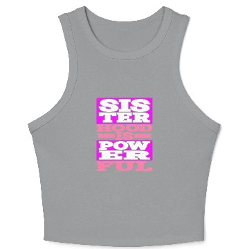Discover Sisterhood is Powerful 19 Crop Tank Top