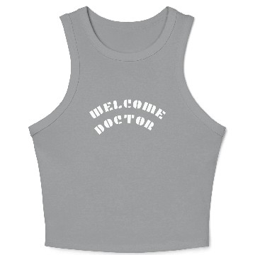 Discover Welcome doctor Crop Tank Top