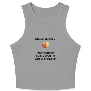 Discover Balloons Weird Funny Crop Tank Top