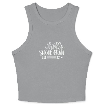 Discover Back to School Hello Second Grade Student Teacher Crop Tank Top
