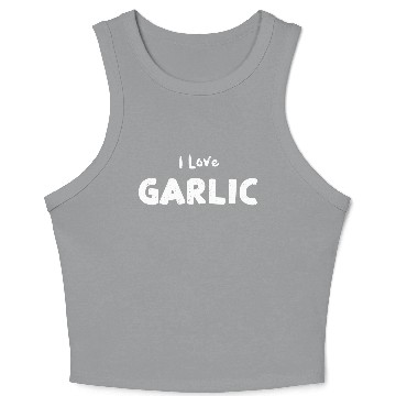 Discover I Love Garlic - Halloween Crop Tank Top