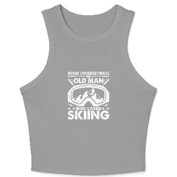 Discover Never Underestimate An Old Man Who Loves Skiing Crop Tank Top