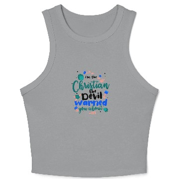 Discover Christian the Devil Warned You About Christian Crop Tank Top