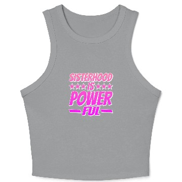 Discover Sisterhood is Powerful 14 Crop Tank Top