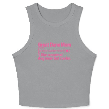 Discover Great Dane Mom Definition pink Crop Tank Top