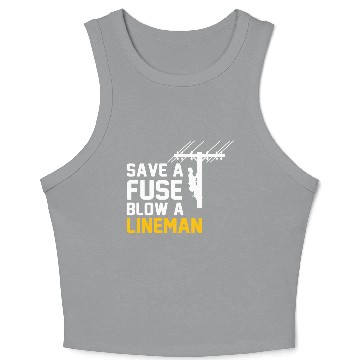 Discover save a fuse blow a lineman Crop Tank Top