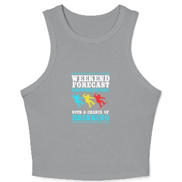 Discover Weekend Forecast Drinking Snowboarding Snowboarder Crop Tank Top