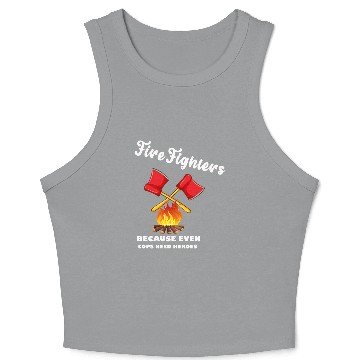 Discover Firefighters Because Even Cops Need Heroes Rescuer Crop Tank Top