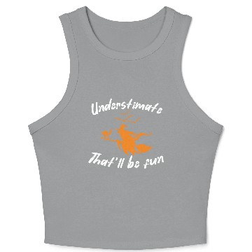 Discover Underestimate that will be fun witch halloween Crop Tank Top
