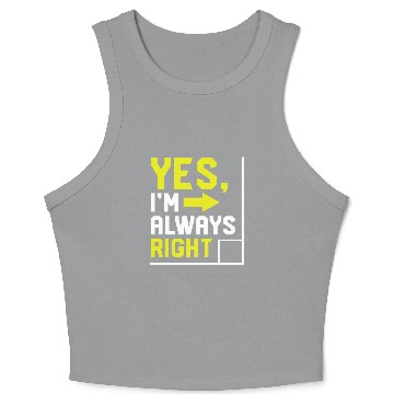 Discover yes im always right math Crop Tank Top