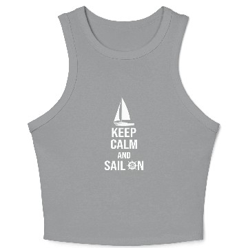 Discover Keep calm and sail on Crop Tank Top