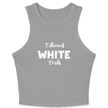 Discover Tattooed White Trash - Tattoos Crop Tank Top