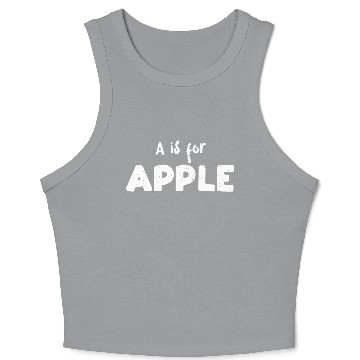 Discover A is for Apple - Teacher Crop Tank Top