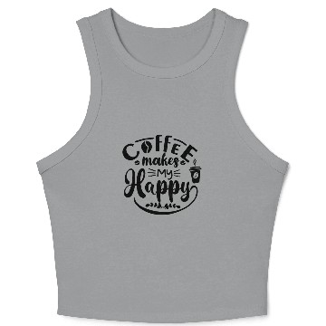 Discover COFFEE MAKES ME HAPPY Crop Tank Top